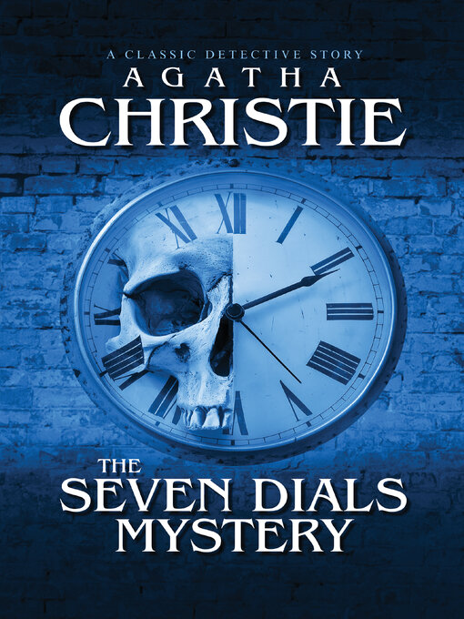 Title details for The Seven Dials Mystery by Agatha Christie - Available